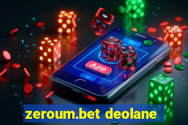 zeroum.bet deolane